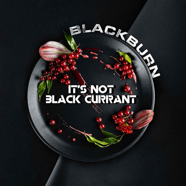 Blackburn It's not black currant Hookah Flavors -